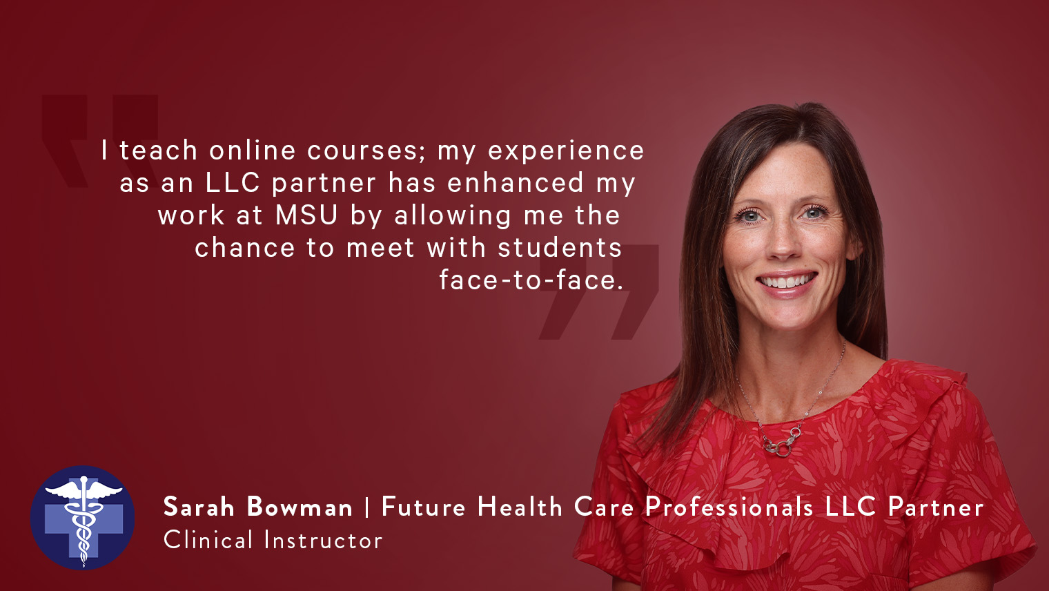 Quote from Sarah Bowman - Future Health Care Professionals LLC Partner
