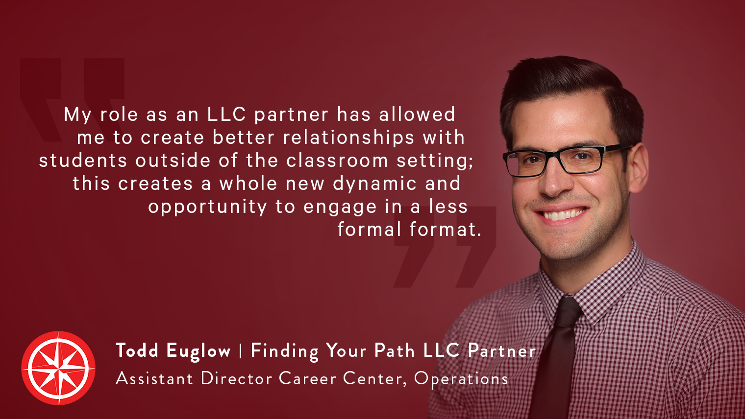 Quote from Todd Euglow - Finding your Path LLC Partner